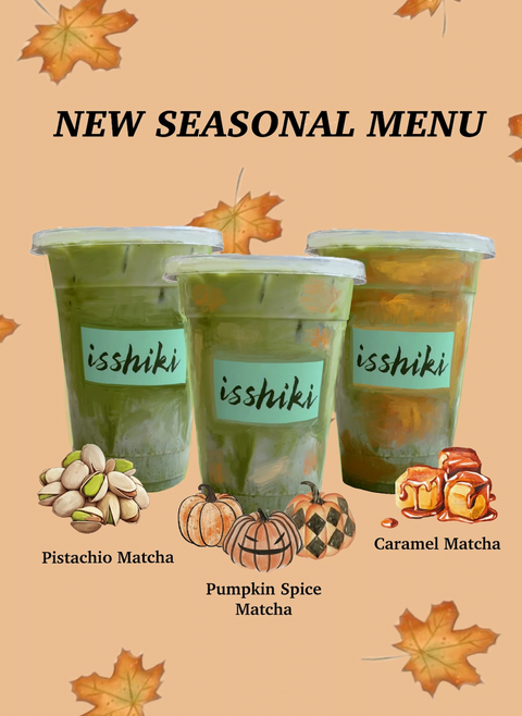 Isshiki X Blackbird FALL MENU EVENT THIS SATURDAY – isshiki matcha